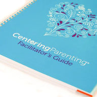 CenteringParenting® Facilitator's Guide