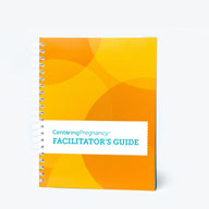 CenteringPregnancy® Facilitator's Guide